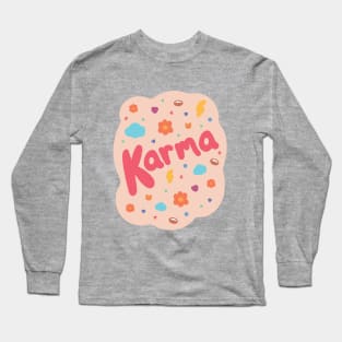 Karma Long Sleeve T-Shirt